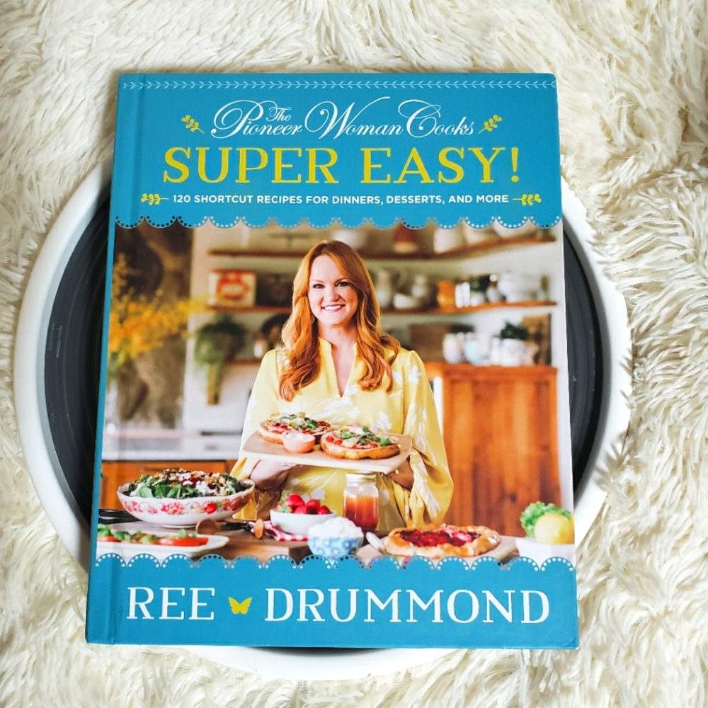 REE Drummond The Pioneer Woman Super Easy cookbook